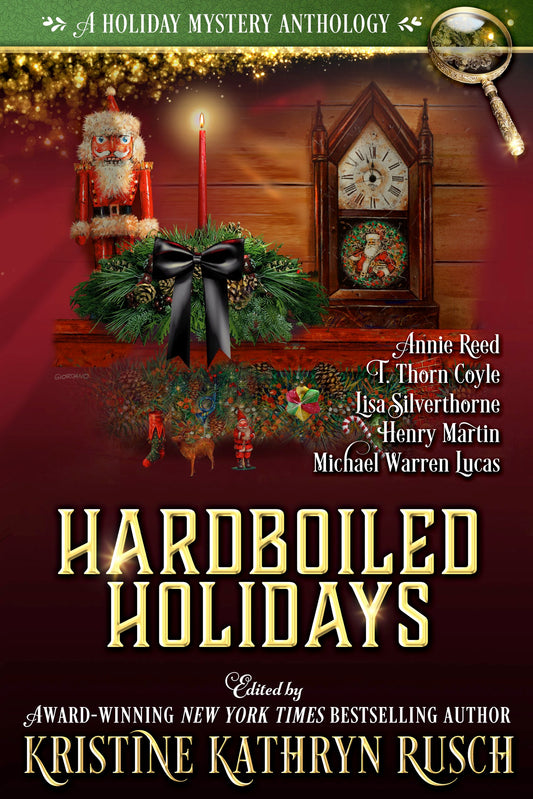 Hardboiled Holidays: A Holiday Anthology