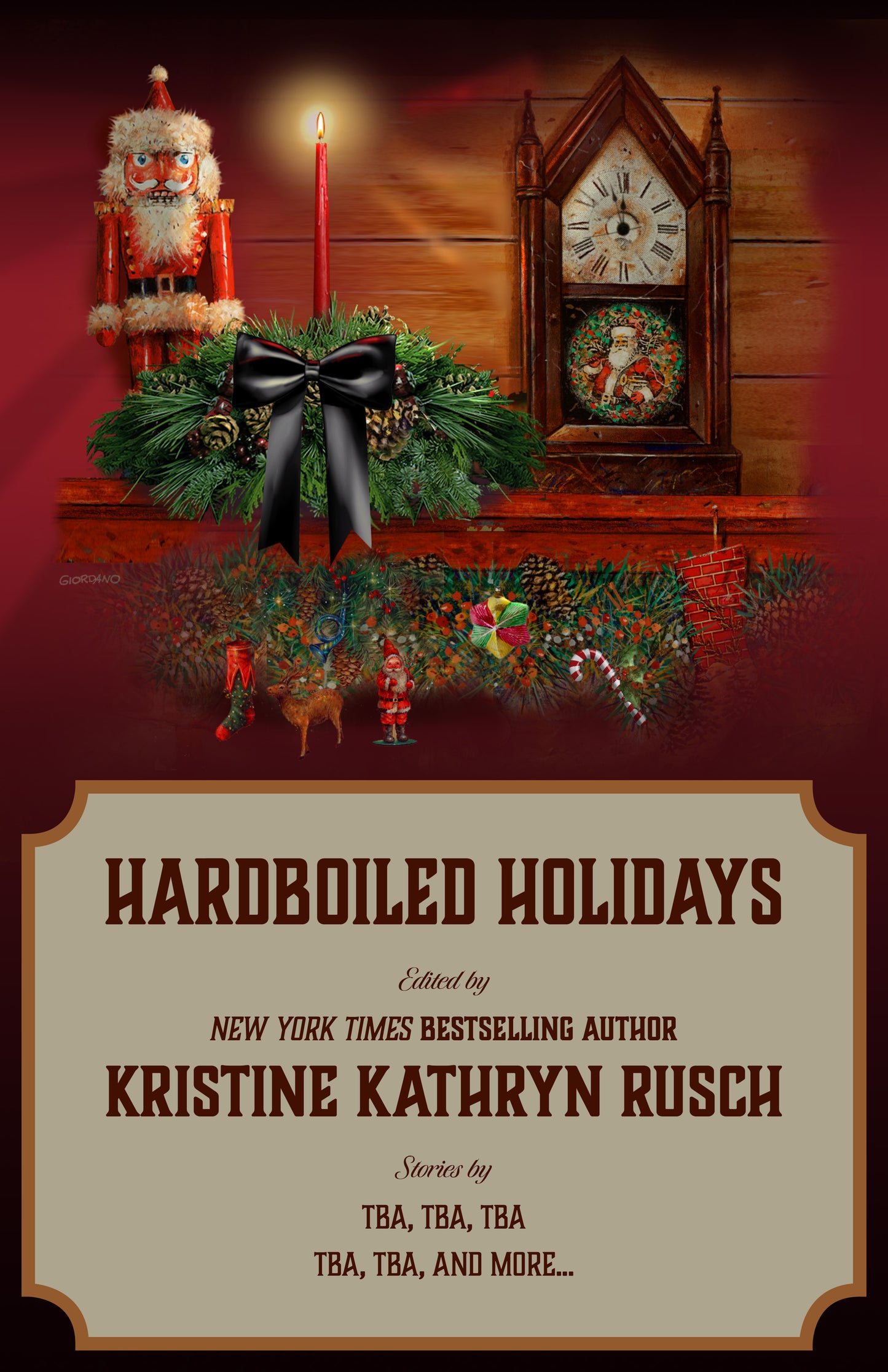 PREORDER Hardboiled Holidays: A Holiday Anthology Edited by Kristine Kathryn Rusch (Publication Date: October 2024)