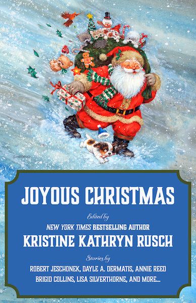 Joyous Christmas: A Holiday Anthology Edited by Kristine Kathryn Rusch