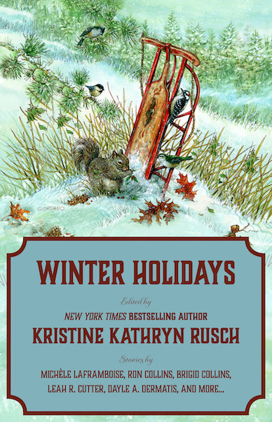 Winter Holidays: A Holiday Anthology Edited by Kristine Kathryn Rusch